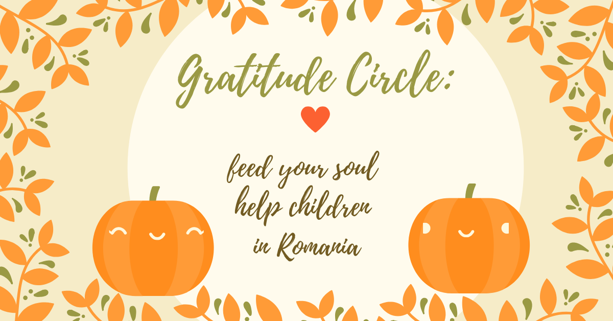 Gratitude Circle_ feed your soul help children in Romania
